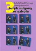Język miga... - Izabela Prałat-Pyrzewicz, Jadwiga Bajewska -  books from Poland