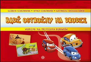 Obrazek Bądź ostrożny na drodze Wierszyki dla przyszłych kierowców