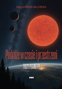 Obrazek Podróże w czasie i przestrzeni Trzy planety