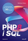 PHP 8 i SQ... - Duka Mariusz -  foreign books in polish 