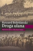 polish book : Droga ułan... - Ryszard Bolesławski