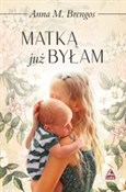 Książka : Matką już ... - Anna M. Brengos