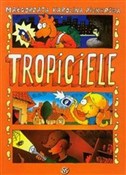 Zobacz : Tropiciele... - Małgorzata Karolina Piekarska