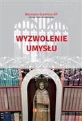 Wyzwolenie... - Wojciech Giertych - Ksiegarnia w UK