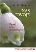 Nas dwoje ... - Jerzy Grzybowski - Ksiegarnia w UK