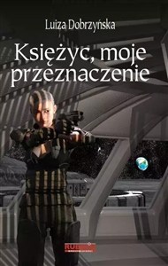 Obrazek Księżyc, moje przeznaczenie