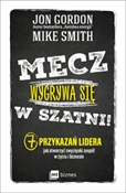 Mecz wygry... - Jon Gordon, Mike Smith - Ksiegarnia w UK