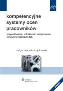 Obrazek Kompetencyjne systemy ocen pracowników przygotowanie, wdrażanie i integrowanie z innymi systemami ZZL