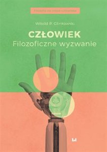 Obrazek Człowiek Filozoficzne wyzwanie