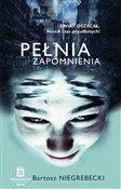 Pełnia Zap... - Bartosz Niegrebecki -  books from Poland