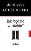 Jak będzie... - Dom Yves Chauveau -  foreign books in polish 