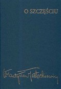Polska książka : O szczęści... - Władysław Tatarkiewicz