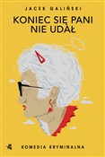 Koniec się... - Jacek Galiński - Ksiegarnia w UK