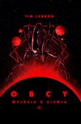 Zobacz : Obcy wyjśc... - Tim Lebbon