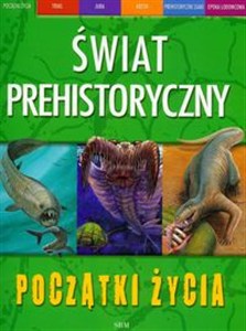 Obrazek Początki życia Świat prehistoryczny