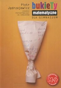 Picture of Bukiety Matematyczne Zadania przygotowujące do konkursów