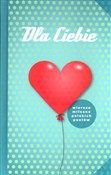 Dla Ciebie... - Opracowanie Zbiorowe -  Książka z wysyłką do UK