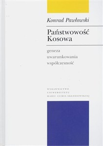 Obrazek Państwowość Kosowa Geneza - uwarunkowania - współczesność