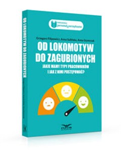 Obrazek Od lokomotyw do zagubionych jakie mamy typy pracowników i jak z nimi postępować ?
