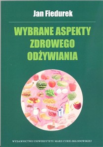 Obrazek Wybrane aspekty zdrowego odżywiania