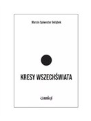 Polska książka : Kresy wsze... - Marcin Sylwester Gołąbek