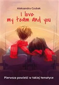 Książka : I love my ... - Aleksandra Czubak