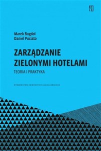 Obrazek Zarządzanie zielonymi hotelami Teoria i praktyka