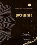 Wołanie - Mountain Dreamer Oriah -  Książka z wysyłką do UK