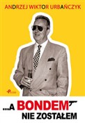 Zobacz : ...A Bonde... - Andrzej Wiktor Urbańczyk