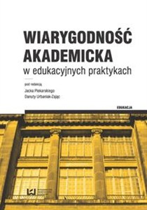 Picture of Wiarygodność akademicka w edukacyjnych praktykach