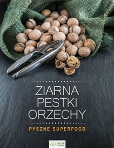 Picture of Ziarna, pestki, orzechy Pyszne superfood