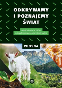 Obrazek Odkrywamy i poznajemy świat Wiosna Materiały dla uczniów z niepełnosprawnością intelektualną