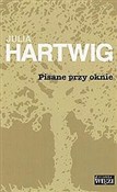 Książka : Pisane prz... - Julia Hartwig