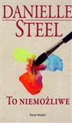 Polska książka : To niemożl... - Danielle Steel