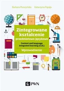 Obrazek Zintegrowane kształcenie przedmiotowo-językowe Content and language integrated learning (CLIL). Wprowadzenie