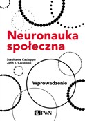 Neuronauka... - Stephanie Cacioppo, John T. Cacioppo -  books from Poland