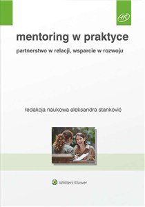 Obrazek Mentoring w praktyce. Partnerstwo w relacji, wsparcie w rozwoju
