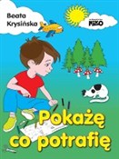 Pokażę co ... - Beata Krysińska -  Książka z wysyłką do UK