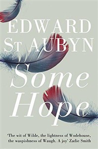 Picture of Some Hope By Edward St. Aubyn