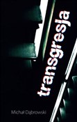 Transgresj... - Michał Dąbrowski -  Książka z wysyłką do UK