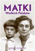 Matki Wiel... - Wachowicz Barbara -  foreign books in polish 