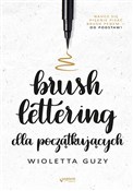 Brush lett... - Wioletta Guzy -  books from Poland