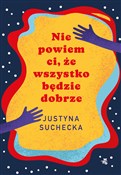 Książka : Nie powiem... - Justyna Suchecka