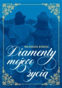 Diamenty m... - Małgorzata Widacha -  Polish Bookstore 