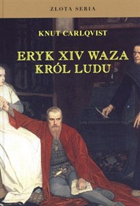 Obrazek Eryk XIV Waza Król ludu
