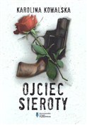 Ojciec Sie... - Karolina Kowalska -  Polish Bookstore 