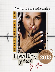 Obrazek Healthy year 2018 by Ann Motywacja Inspiracja Pasja