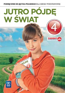 Obrazek J.Polski SP 4 Jutro pójdę w świat Podr.w.2015 WSIP