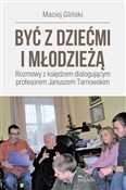 Być z dzie... - Maciej Gliński -  foreign books in polish 