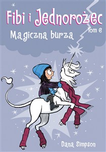 Obrazek Fibi i Jednorożec Magiczna burza Tom 6